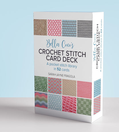 Bella Coco’s Crochet Stitch Card Deck: A pocket stitch library in 52 cards, by Sarah-Jayne Fragola