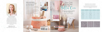 You Can Crochet with Bella Coco: A clear & simple course for the beginner, by Sarah-Jayne Fragola